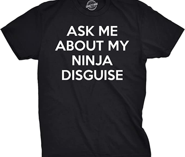 Ninja Disguise T-shirt