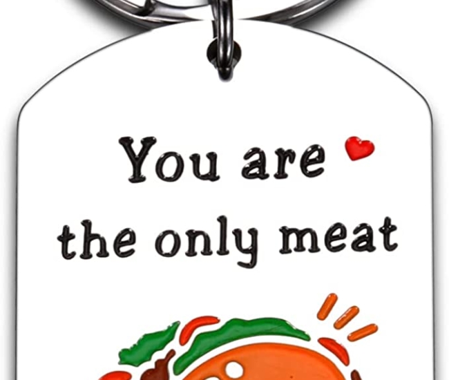 You are the only meat for my Taco