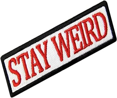 Stay Weird Patch